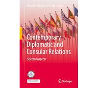 Contemporary Diplomatic and Consular Relations: Selected Aspects