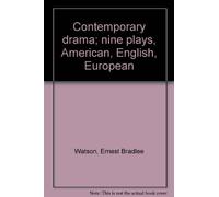 Contemporary drama; nine plays, American, English, European