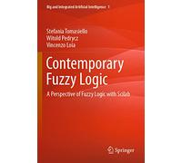 Contemporary Fuzzy Logic: A Perspective of Fuzzy Logic with Scilab: 1