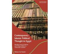 Contemporary Islamic Political Thought in Egypt: Reading Jamal al-Banna and Tariq al-Bishri in Autocratic Contexts