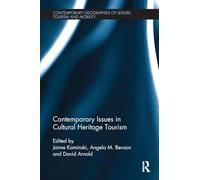 Contemporary Issues in Cultural Heritage Tourism [Lingua Inglese]