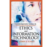 Contemporary Issues in Ethics and Information Technology (Copertina rigida)