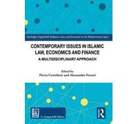 Contemporary issues in Islamic law, economics and finance. A multidisciplinary approach