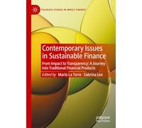 Contemporary Issues in Sustainable Finance: From Impact to Transparency: a journey into traditional financial products