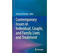 Contemporary Issues in Treating Families