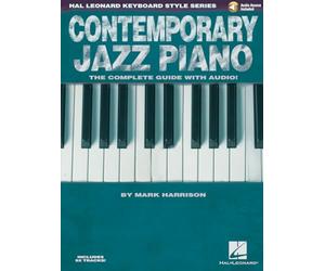 Contemporary Jazz Piano - The Complete Guide with Online Audio!: Hal Leonard Keyboard Style Series [Lingua inglese]