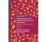 Contemporary Love Studies in the Arts and Humanities (Copertina rigida)