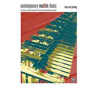 Contemporary Mallet Duets: 12 Two-mallet Duets for the Intermediate Player
