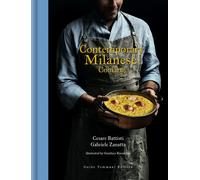 Contemporary milanese cooking - Battisti Cesare, Zanatta Gabriele