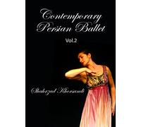 Contemporary Persian Ballet Vol. 2