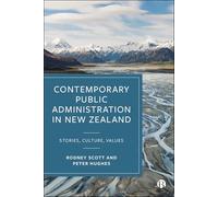 Contemporary Public Administration in New Zealand: Stories, Culture, Values