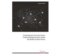 Contemporary Security Issues: Understanding Security within the Realm of State Power