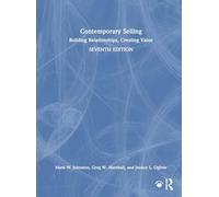 Contemporary Selling: Building Relationships, Creating Value