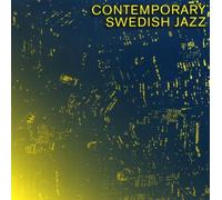 Contemporary Swedish Jazz