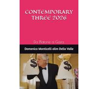 CONTEMPORARY THREE 2026: Da Platone a Gaza.