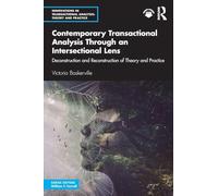 Contemporary Transactional Analysis Through an Intersectional Lens: Deconstruction and Reconstruction of Theory and Practice