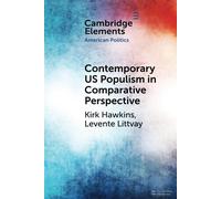 Contemporary US Populism in Comparative Perspective - Hawkins Kirk