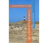 Contending for the Faith: A commentary on Jude