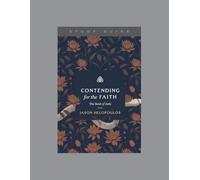 Contending for the Faith: The Book of Jude, Teaching Series Study Guide