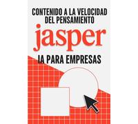 Contenido a la velocidad del pensamiento: Jasper IA para empresas