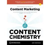 Content Chemistry: The Illustrated Handbook for Content Marketing