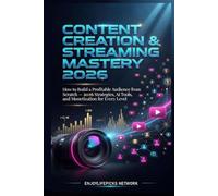 Content Creation & Streaming Mastery 2026