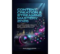 Content Creation & Streaming Mastery 2026