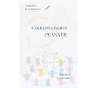 Content creator planner: Organizza il tuo business