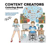 Content Creators Coloring Book: for the whole family. Adults, children and Content Creators pro.