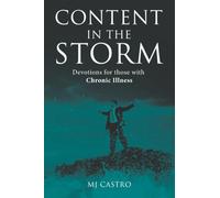 Content in the Storm: Devotions for those with Chronic Illness
