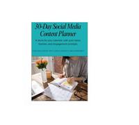 Content Management Planner: A 30 Day Workbook for Planning , Creating and Tracking Social Media Content