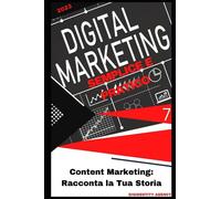 Content Marketing: Racconta la Tua Storia: 7