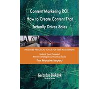 Content Marketing ROI: How to Create Content That Actually Drives Sales