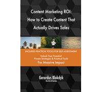 Content Marketing ROI: How to Create Content That Actually Drives Sales