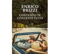 Contento te contenti tutti