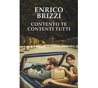 Contento te contenti tutti
