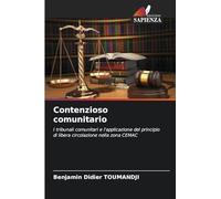 Contenzioso comunitario: I tribunali comunitari e l'applicazione del principio di libera circolazione nella zona CEMAC