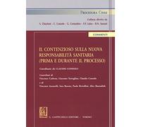 contenzioso sulla nuova responsabilità sanitaria (prima e durante il processo)