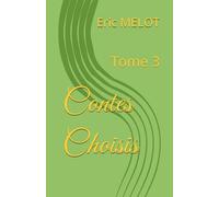 Contes Choisis: Tome 3