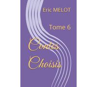 Contes Choisis: Tome 6