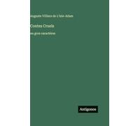 Contes Cruels: en gros caractères