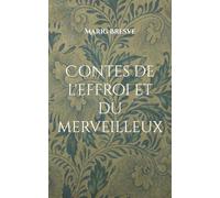 Contes de l'effroi et du merveilleux: Recueil de treize contes