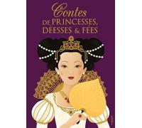 Contes de princesses, déesses et fées
