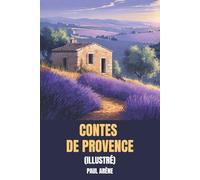 Contes de Provence (Illustré)