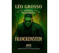 Contes Détraqués - FRANCKEINSTEIN: JACO EDITION