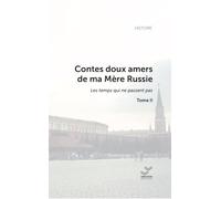 Contes doux amers de ma Mère Russie - tome 2: Les temps qui ne passent pas 2026