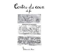 Contes du coin (du feu): Histoires et racontars du Pays de Nocé