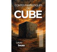 CONTES FANTASTIQUES DU CUBE: Volume 1