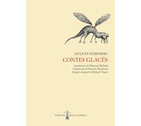 CONTES GLACES. EDIZ. ITALIANA - STERNBERG JACQUES - Edizioni degli Animali