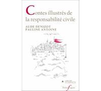 Contes illustrés de la responsabilité civile